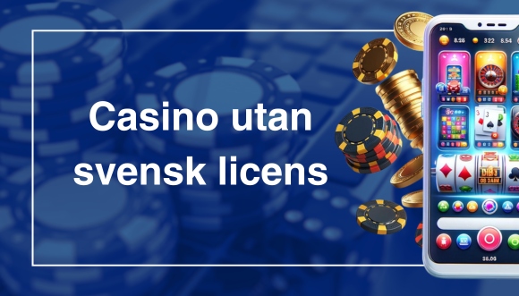 Utforska Möjligheterna med casino utan svensk licens Utforska Möjligheterna med casino utan svensk licens